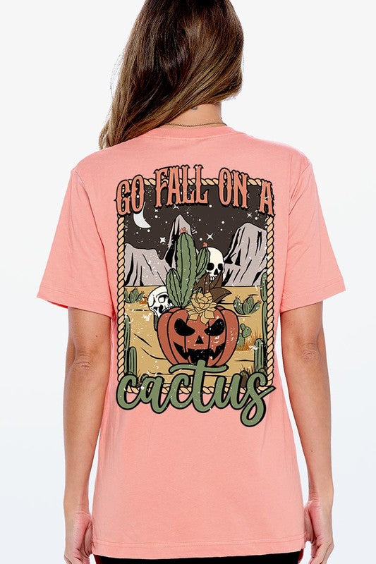 GO FALL ON A CACTUS UNISEX SHORT SLEEVE