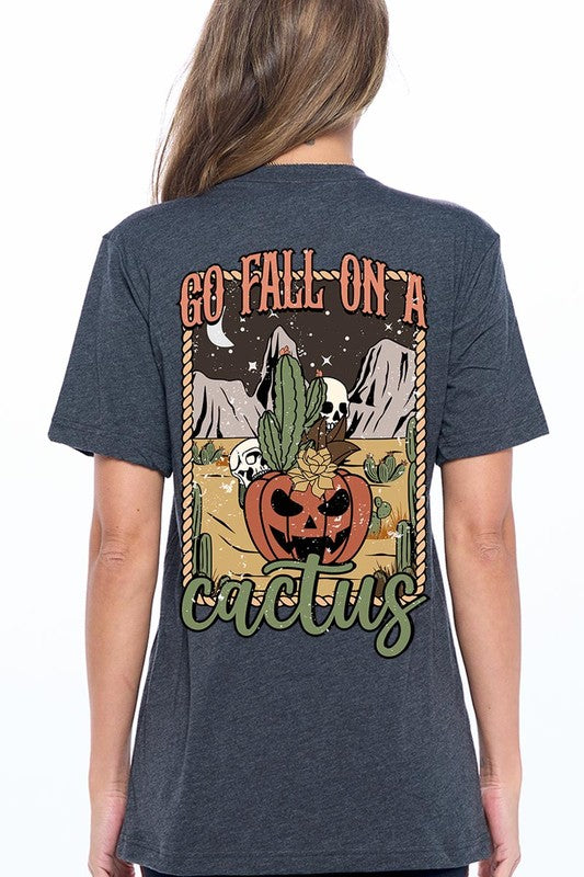 GO FALL ON A CACTUS UNISEX SHORT SLEEVE