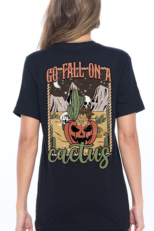 GO FALL ON A CACTUS UNISEX SHORT SLEEVE