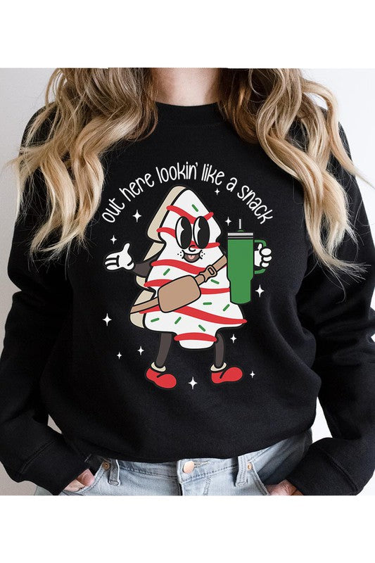 OUT HERE LOOKIN' LIKE A SNACK UNISEX FLEECE SWEATSHIRT